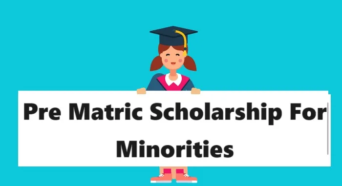 Pre Matric Scholarship For Minorities